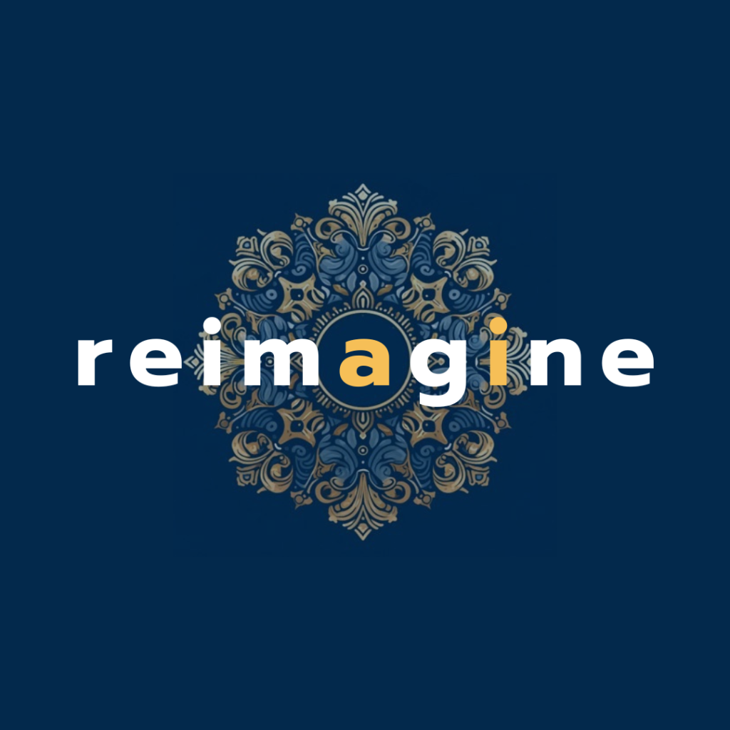 Reimagine